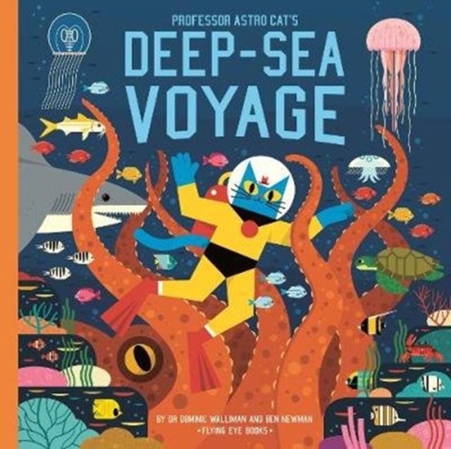 Professor Astro Cat's Deep-Sea Voyage, Hardback Book