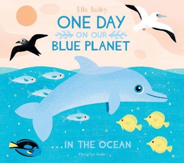 One Day On Our Blue Planet ...In the Ocean, Paperback / softback Book