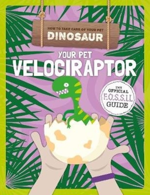 Your Pet Velociraptor, Paperback / softback Book