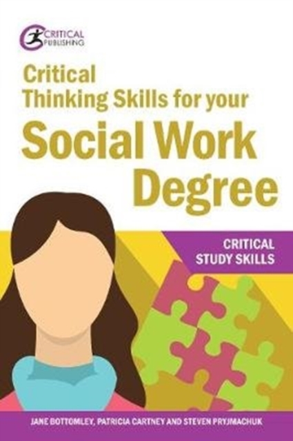 Critical Thinking Skills for your Social Work Degree, Paperback / softback Book