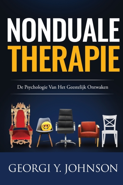 Nonduale Therapie : De psychologie van het geestelijk ontwaken, Paperback / softback Book