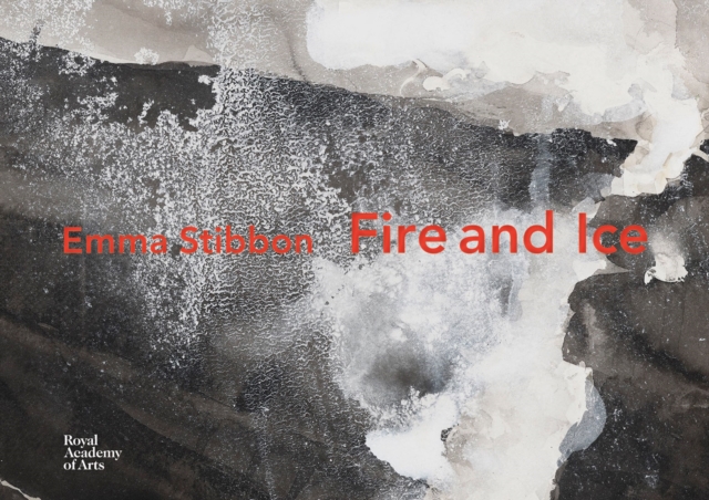 Emma Stibbon : Fire and Ice, Hardback Book