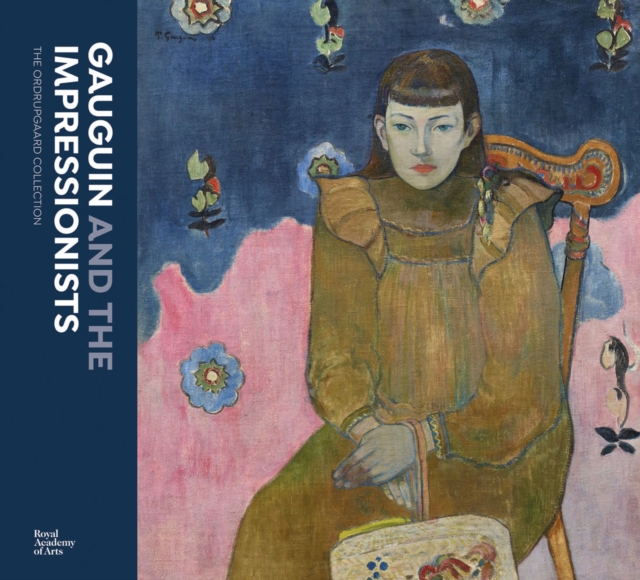 Gauguin and the Impressionists : The Ordrupgaard Collection, Hardback Book