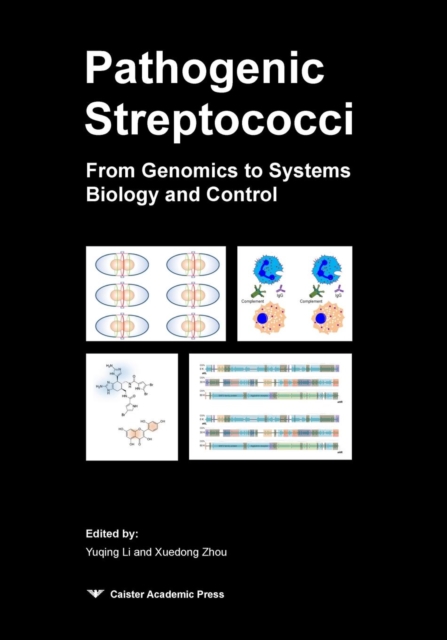 Pathogenic Streptococci : From Genomics to Systems Biology and Control, Paperback / softback Book