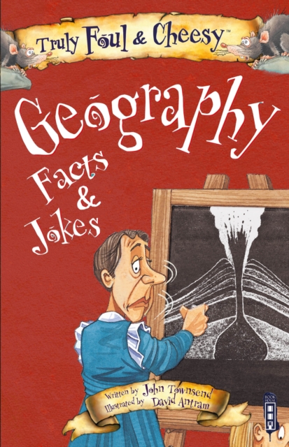 Truly Foul & Cheesy Geography Facts and Jokes Book, Paperback / softback Book