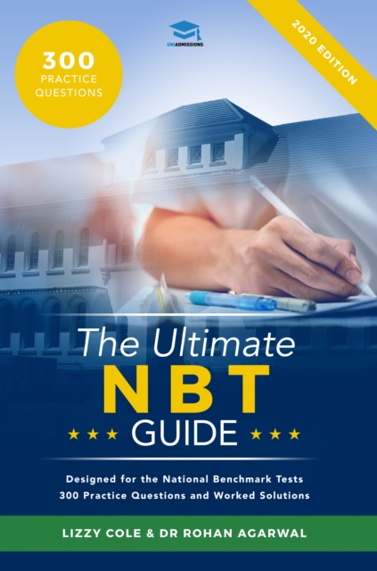 The Ultimate NBT Guide : 300 Practice Questions for the National Benchmark Tests, Paperback / softback Book