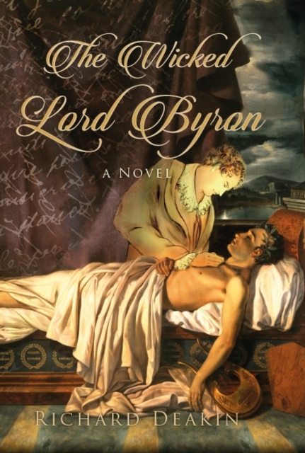 The Wicked Lord Byron, Hardback Book