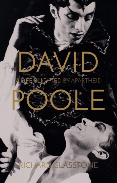 David Poole: A Life Blighted by Apartheid, Paperback / softback Book