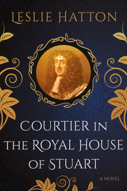 Courtier in the Royal House of Stuart, Paperback / softback Book