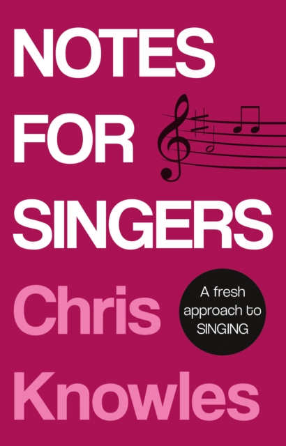 Notes for Singers, Paperback / softback Book