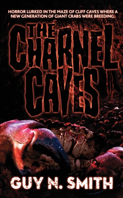 The Charnel Caves : A Crabs Novel, Paperback / softback Book