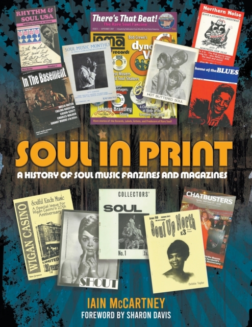 Soul in Print : A History of Soul Fanzines and Magazines, Paperback / softback Book