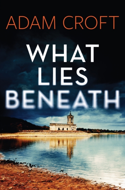 What Lies Beneath, Paperback / softback Book