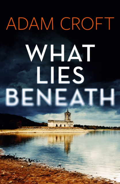 What Lies Beneath, Paperback / softback Book