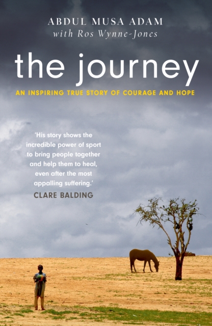 The Journey : the boy who lost everything... and the horses who saved him, Paperback / softback Book