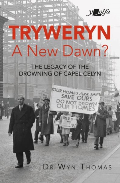 Tryweryn: A New Dawn?, Paperback / softback Book
