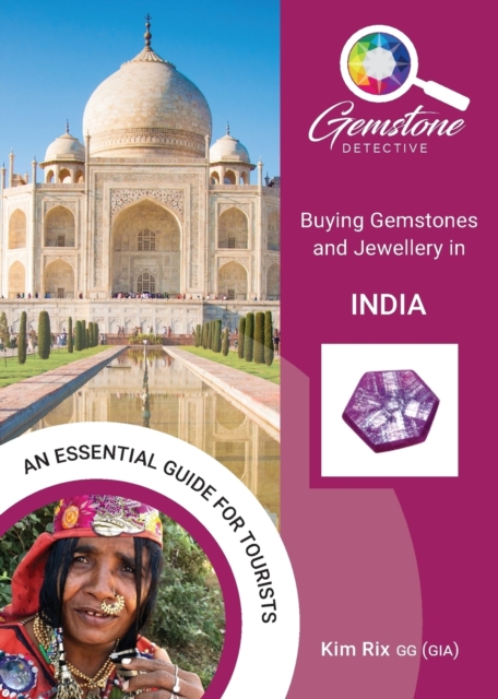 The Gemstone Detective: Buying Gemstones and Jewellery in India, Paperback / softback Book