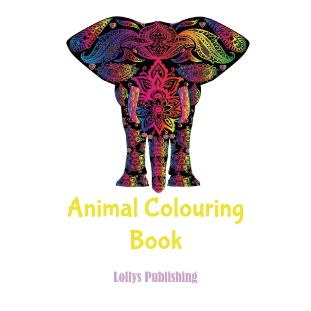 Animal colouring book : Mindfulness and Inspiring Animal Colouring Book, Paperback / softback Book