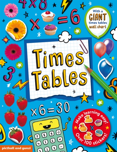 Times Tables Sticker Book : includes Giant Times Tables Wallchart Poster and over 100 stickers, Paperback / softback Book