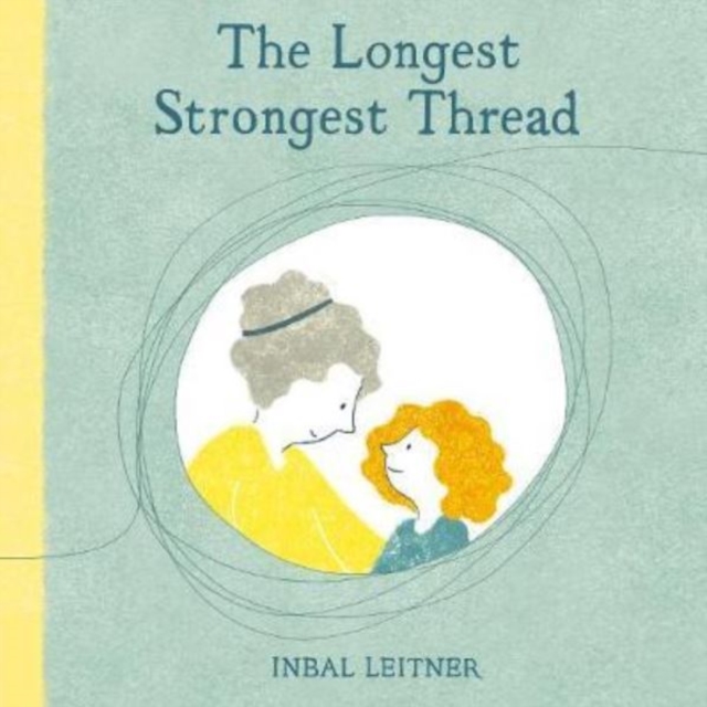 The Longest, Strongest Thread, Hardback Book