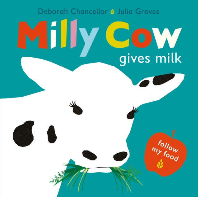 Milly Cow Gives Milk, Hardback Book