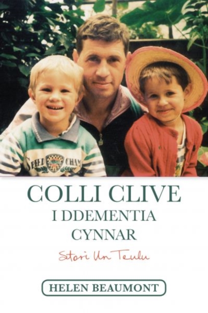 Darllen yn Well: Colli Clive i Ddementia Cynnar, Paperback / softback Book
