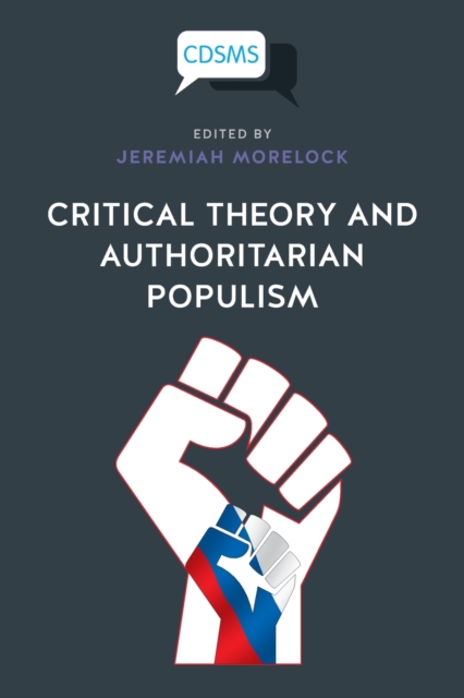 Critical Theory and Authoritarian Populism, Paperback / softback Book