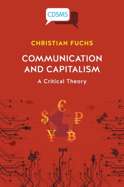 Communication and Capitalism : A Critical Theory, Paperback / softback Book