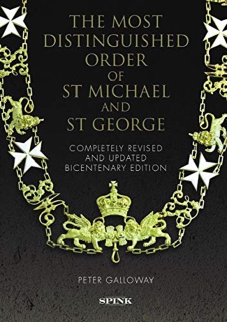 The Most Distinguished Order of St Michael and St George 2nd edition, Hardback Book