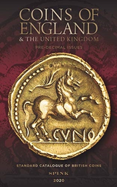 Coins of England and the United Kingdom 2020 : Pre-decimal Issues, 55th Edition, Hardback Book