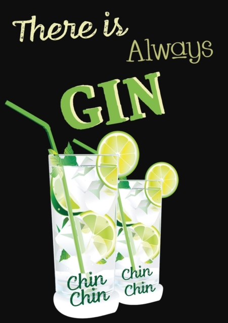 There will always be Gin, Paperback / softback Book