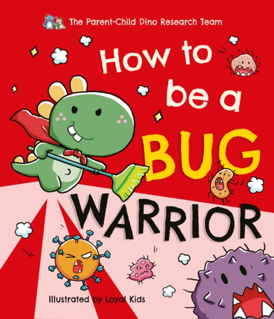 How To Be a Bug Warrior, Paperback / softback Book