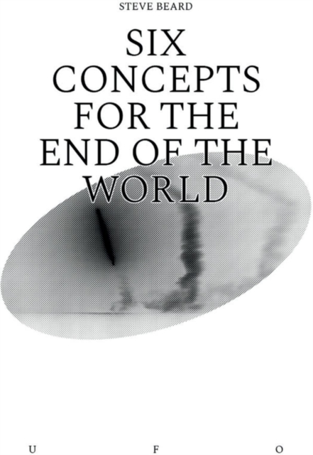 Six Concepts for the End of the World, PDF eBook
