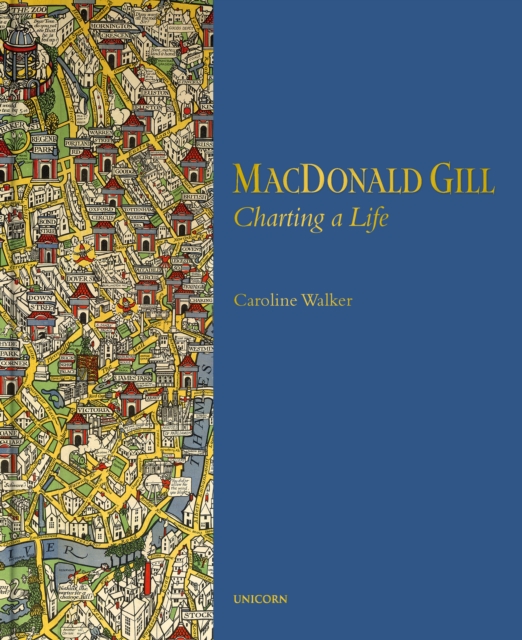 MacDonald Gill : Charting a Life, Hardback Book