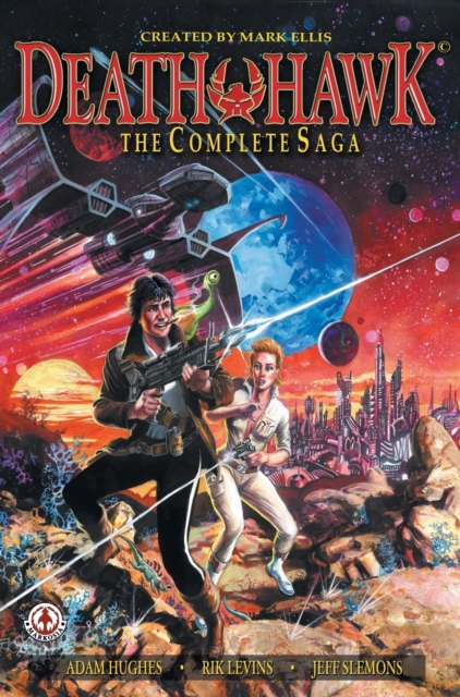 Death Hawk : The Complete Saga, Hardback Book