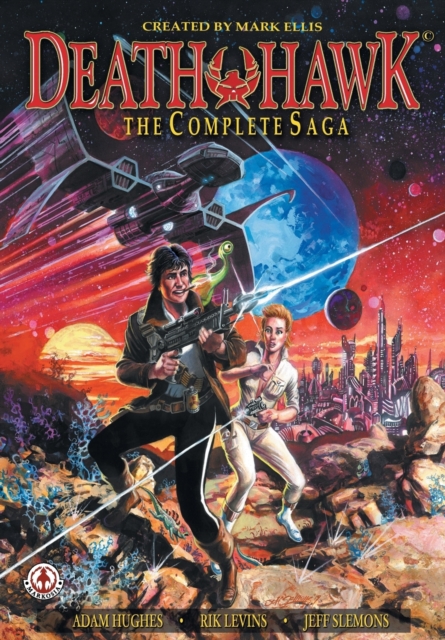Death Hawk : The Complete Saga, Paperback / softback Book