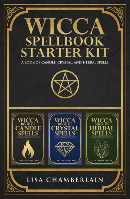 Wicca Spellbook Starter Kit : A Book of Candle, Crystal, and Herbal Spells, Paperback / softback Book