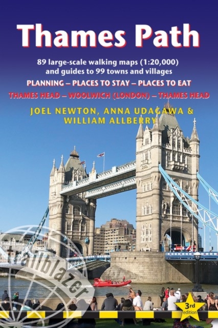 Thames Path Trailblazer Walking Guide 3e : Thames Head to Woolwich (London) & London to Thames Head: Planning, Places to Stay, Places to Eat, Paperback / softback Book
