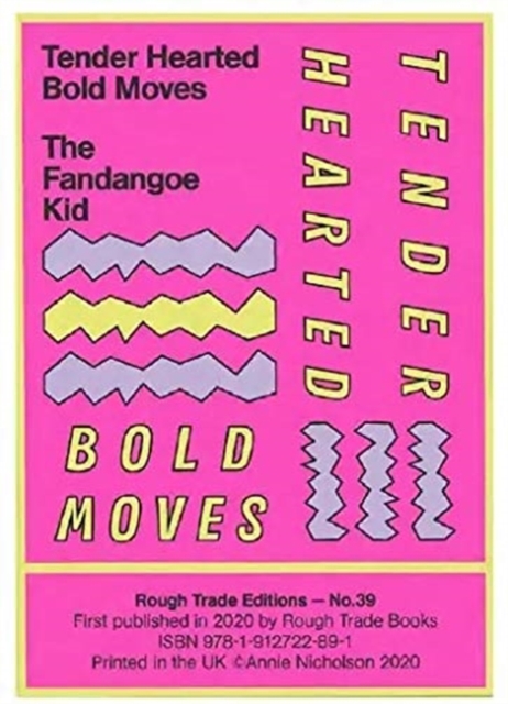 Tender Hearted Bold Moves - The Fandangoe Kid (RT#39), Paperback / softback Book