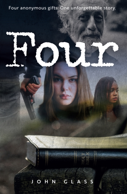 Four : Four Anonymous Gifts. One Unforgettable Story., Paperback / softback Book