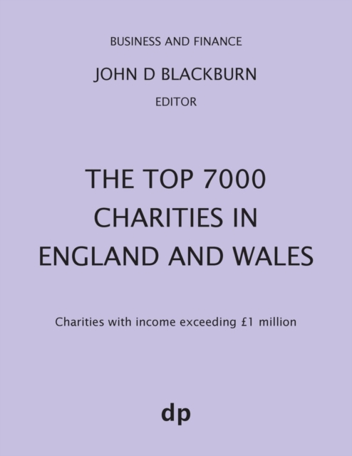 The Top 7000 Charities in England and Wales : Charities with income exceeding GBP1,000,000, Paperback / softback Book