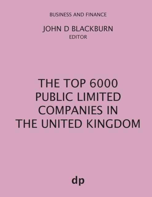 The Top 6000 Public Limited Companies in The United Kingdom, Paperback / softback Book