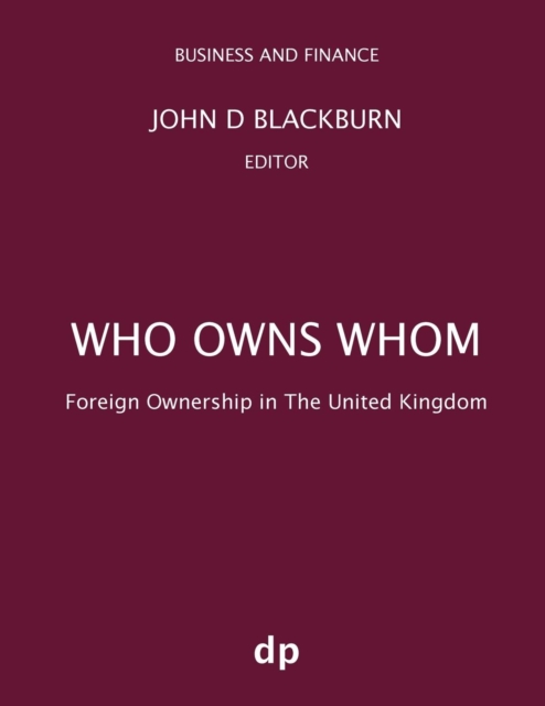Who Owns Whom : Foreign Ownership in the United Kingdom, Paperback / softback Book