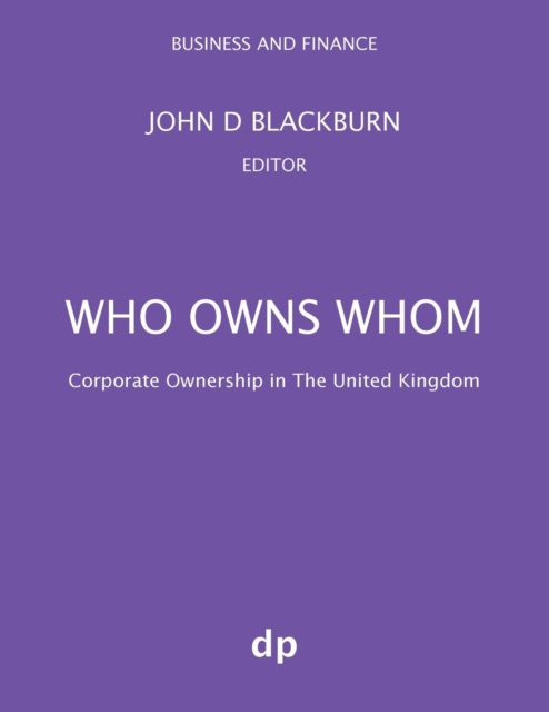 Who Owns Whom : Corporate Ownership in The United Kingdom, Paperback / softback Book