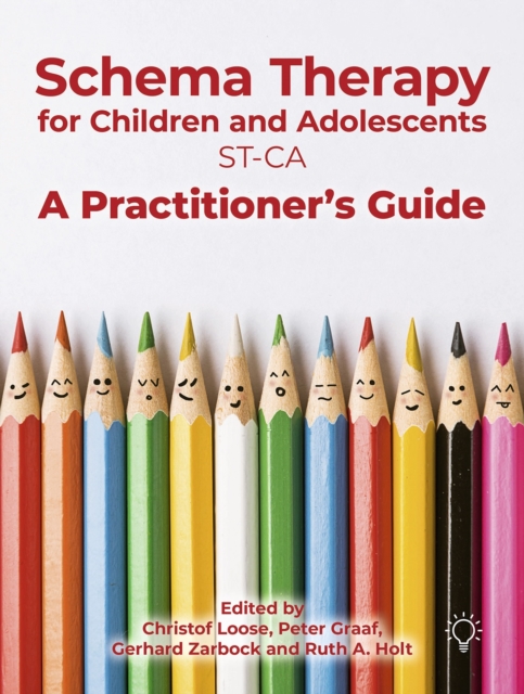 Schema Therapy with Children and Adolescents : A Practitioner's Guide, Paperback / softback Book