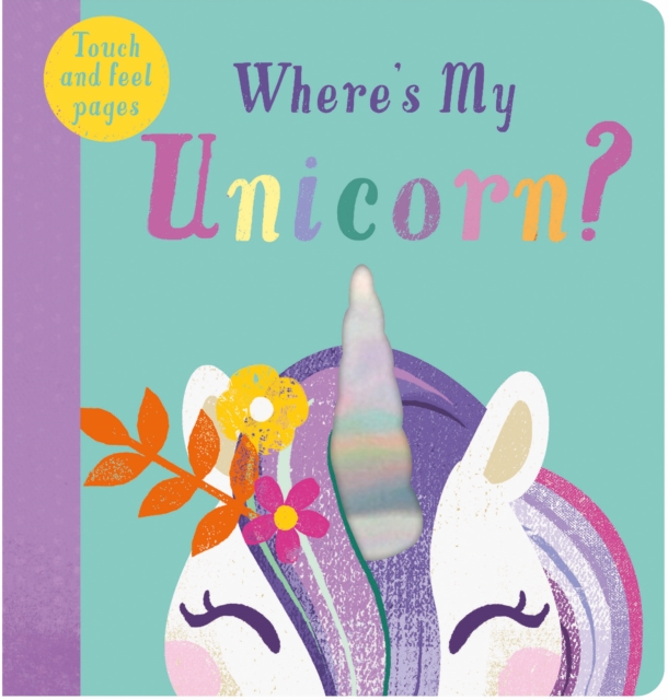 Where's My Unicorn?, Board book Book