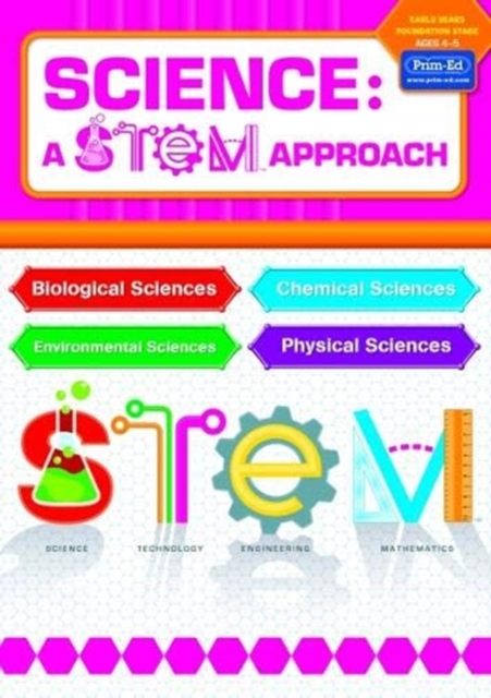 Science: A STEM Approach Early Years Foundation Stage : Biological Sciences * Chemical Sciences * Environmental Sciences * Physical Sciences, Copymasters Book