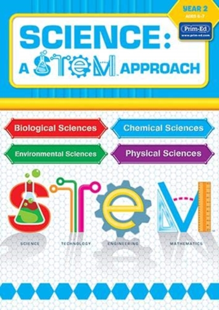 Science: A STEM Approach Year 2 : Biological Sciences * Chemical Sciences * Environmental Sciences * Physical Sciences, Copymasters Book