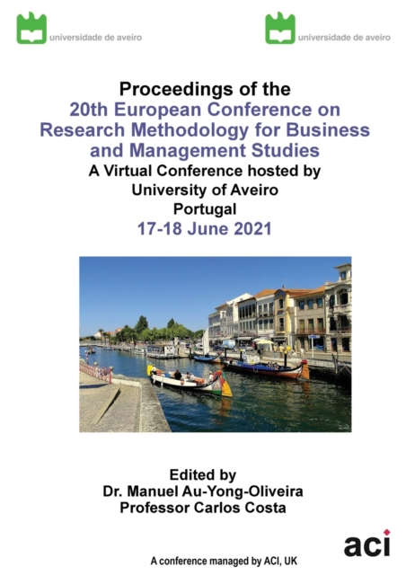 ECRM 2021-Proceedings of the 20th European Conference on Research Methodology for Business and Management Studies, Paperback / softback Book