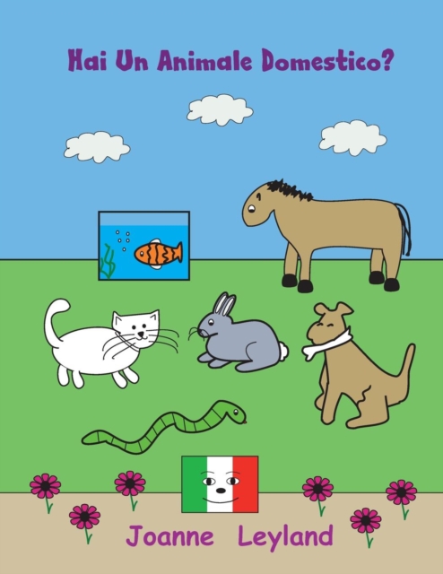 Hai Un Animale Domestico? : A lovely story in Italian about pets - ideal for those learning Italian, Paperback / softback Book